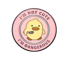 Cargar imagen en el visor de la galería, Pin Pollito I am Not cute I am Dangerous

